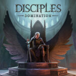 Disciples: Domination